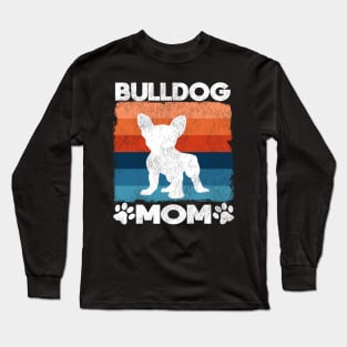 Cute Vintage French Bulldog Mom Gift Frenchie Mama Long Sleeve T-Shirt